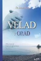Velad y Orad: Keep Watching and Praying (Spanish) - Jaerock Lee - cover