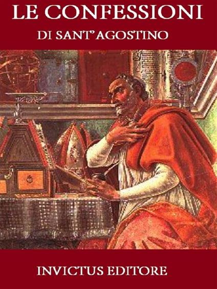 Le confessioni - Agostino (sant') - ebook