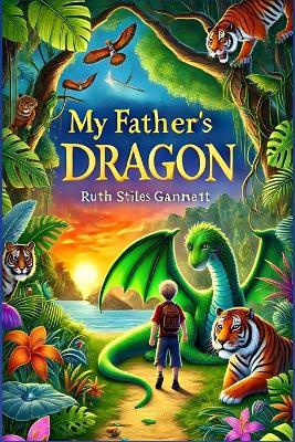 My Father's Dragon (Illustrated) - Ruth Stiles Gannett - cover