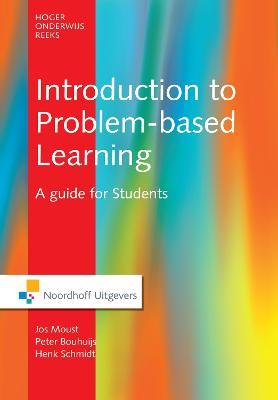 Introduction to Problem-Based Learning - Jos Moust,Peter Bouhuijs,Henk Schmidt - cover