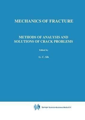 Methods of Analysis and Solutions of Crack Problems - cover
