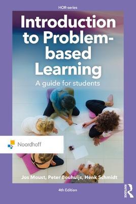 Introduction to Problem-Based Learning - Jos Moust,Peter Bouhuijs,Henk Schmidt - cover