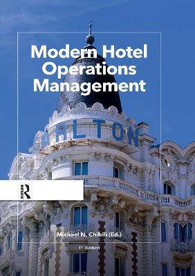 Modern Hotel Operations Management - Michael Chibili,Shane de Bruyn,Latifa Benhadda - cover