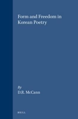 Form and Freedom in Korean Poetry - McCann - cover