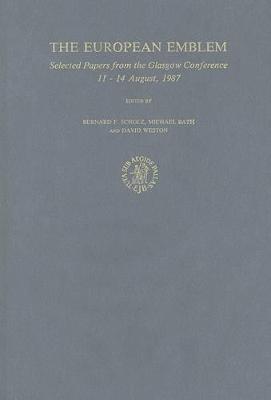 The European Emblem: Selected Papers from the Glasgow Conference, 11-14 August 1987 - Bernhard Scholz - cover
