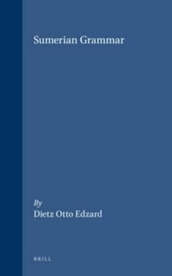 Sumerian Grammar - Dietz Otto Edzard - cover