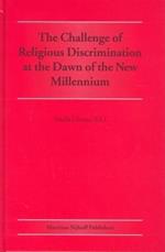 The Challenge of Religious Discrimination at the Dawn of the New Millennium