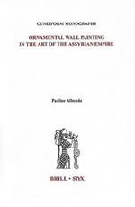 Ornamental Wall Painting in the Art of the Assyrian Empire