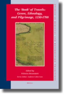 The 'Book' of Travels: Genre, Ethnology, and Pilgrimage, 1250-1700 - cover