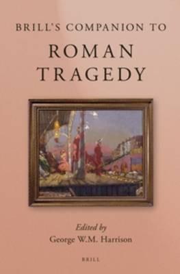 Brill's Companion to Roman Tragedy - cover