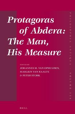Protagoras of Abdera: The Man, His Measure - cover