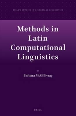 Methods in Latin Computational Linguistics - Barbara McGillivray - cover