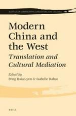 Modern China and the West: Translation and Cultural Mediation