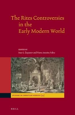 The Rites Controversies in the Early Modern World - cover
