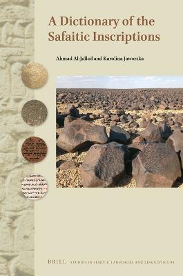 A Dictionary of the Safaitic Inscriptions - Ahmad Al-Jallad,Karolina Jaworska - cover