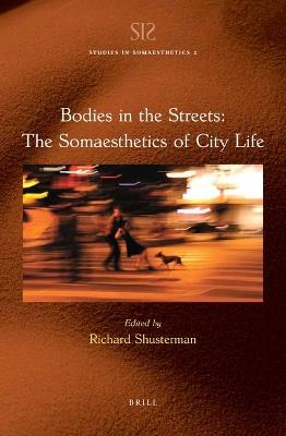 Bodies in the Streets: The Somaesthetics of City Life - cover
