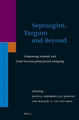 Septuagint, Targum and Beyond: Comparing Aramaic and Greek Versions from Jewish Antiquity - cover