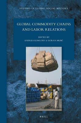 Global Commodity Chains and Labor Relations - cover