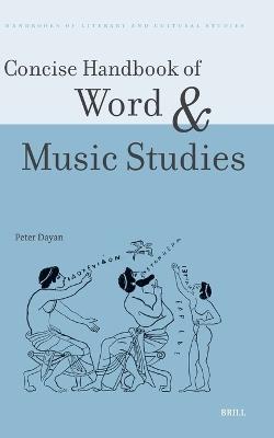 Concise Handbook of Word and Music Studies - Peter Dayan - cover