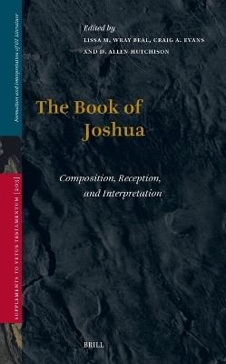 The Book of Joshua: Composition, Reception, and Interpretation - cover