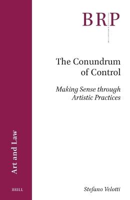 The Conundrum of Control: Making Sense through Artistic Practices - Stefano Velotti - cover