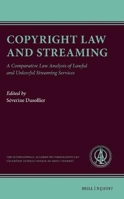 Copyright Law and Streaming: A Comparative Law Analysis of Lawful and Unlawful Streaming Services - cover