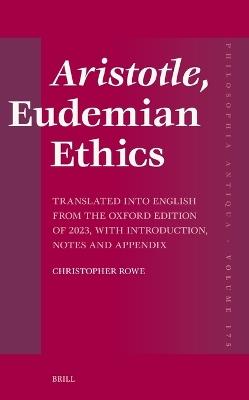 Aristotle, Eudemian Ethics: Translated into English from the Oxford Edition of 2023, with Introduction, Notes and Appendix - Christopher Rowe - cover
