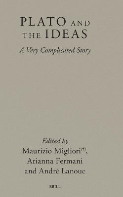 Plato and the Ideas: A Very Complicated Story - cover