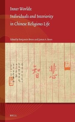 Inner Worlds: Individuals and Interiority in Chinese Religious Life - cover