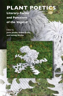 Plant Poetics: Literary Forms and Functions of the Vegetal - cover