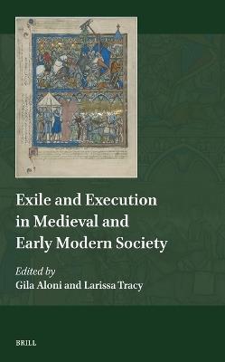 Exile and Execution in Medieval and Early Modern Society - cover