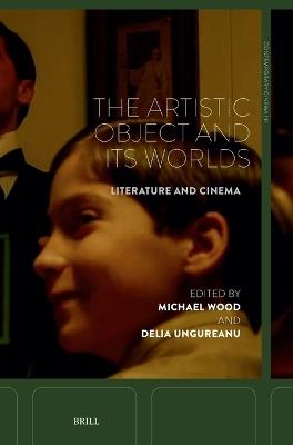 The Artistic Object and Its Worlds: Literature and Cinema - cover