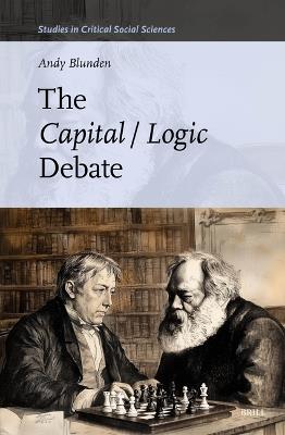 The Capital / Logic Debate - Andy Blunden - cover
