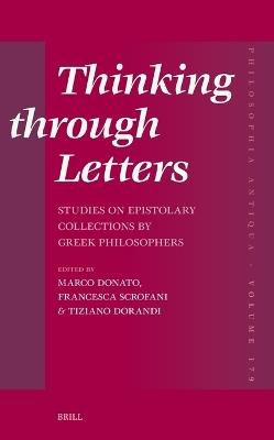 Thinking through Letters: Studies on Epistolary Collections by Greek Philosophers - cover