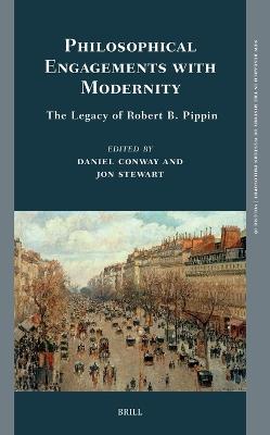 Philosophical Engagements with Modernity: The Legacy of Robert B. Pippin - cover