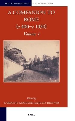A Companion to Rome (c. 400–c. 1050): Volume 1 - cover