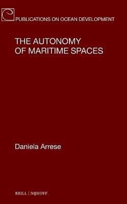 The Autonomy of Maritime Spaces - Daniela Arrese - cover