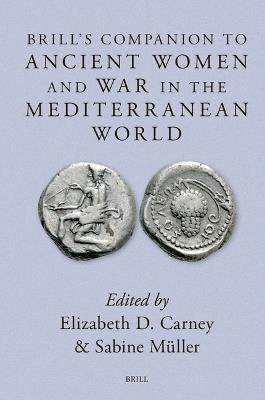 Brill's Companion to Ancient Women and War in the Mediterranean World - cover