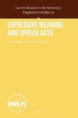 Expressive Meaning and Speech Acts - cover