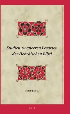 Studien zu queeren Lesarten der Hebräischen Bibel - Karin Hügel - cover
