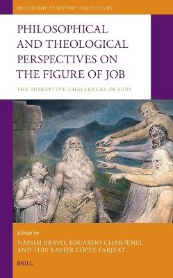 Philosophical and Theological Perspectives on the Figure of Job: The Disruptive Challenges of God - cover
