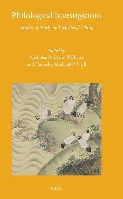 Philological Investigations: Studies in Early and Medieval China - cover