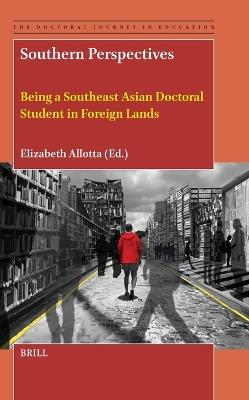Southern Perspectives: Being a Southeast Asian Doctoral Student in Foreign Lands - cover