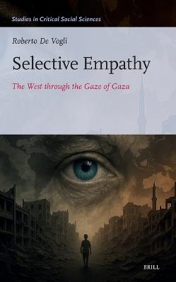 Selective Empathy: The West through the Gaze of Gaza - Roberto De Vogli - cover