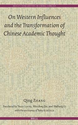 On Western Influences and the Transformation of Chinese Academic Thought - Qing Zhang - cover