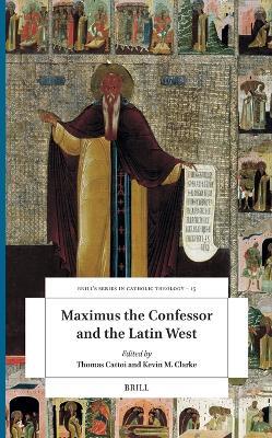 Maximus the Confessor and the Latin West - cover