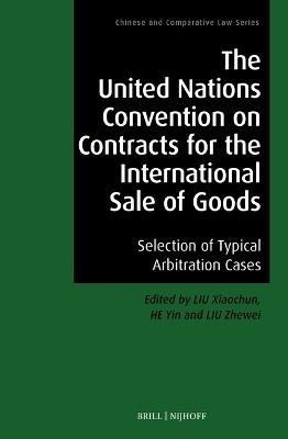 The United Nations Convention on Contracts for the International Sale of Goods: Selection of Typical Arbitration Cases - cover
