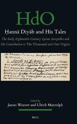 Ḥannā Diyāb and His Tales: The Early Eighteenth-Century Syrian Storyteller and His Contribution to The Thousand and One Nights - cover