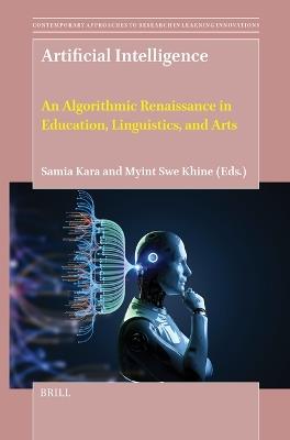Artificial Intelligence: An Algorithmic Renaissance in Education, Linguistics, and Arts - cover
