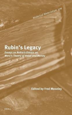 Rubin’s Legacy: Essays on Rubin’s Essays on Marx’s Theory of Value and Money - cover